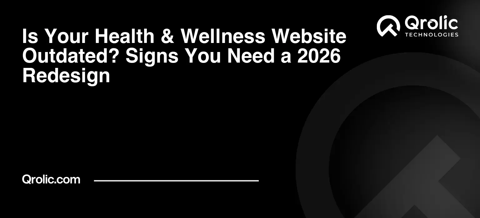 Is Your Health & Wellness Website Outdated? Signs You Need a 2026 Redesign Is-Your-Health-amp-Wellness-Website-Outdated-Signs-You-Need-a-2026-Redesign-Featured-Image